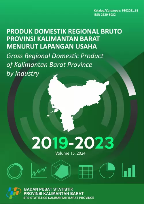 Produk Domestik Regional Bruto Provinsi Kalimantan Barat Menurut Lapangan Usaha 2019-2023
