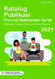 Katalog Publikasi Provinsi Kalimantan Barat 2021