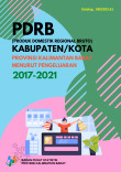 Produk Domestik Regional Bruto Kabupaten/Kota Provinsi Kalimantan Barat Menurut Pengeluaran 2017-2021